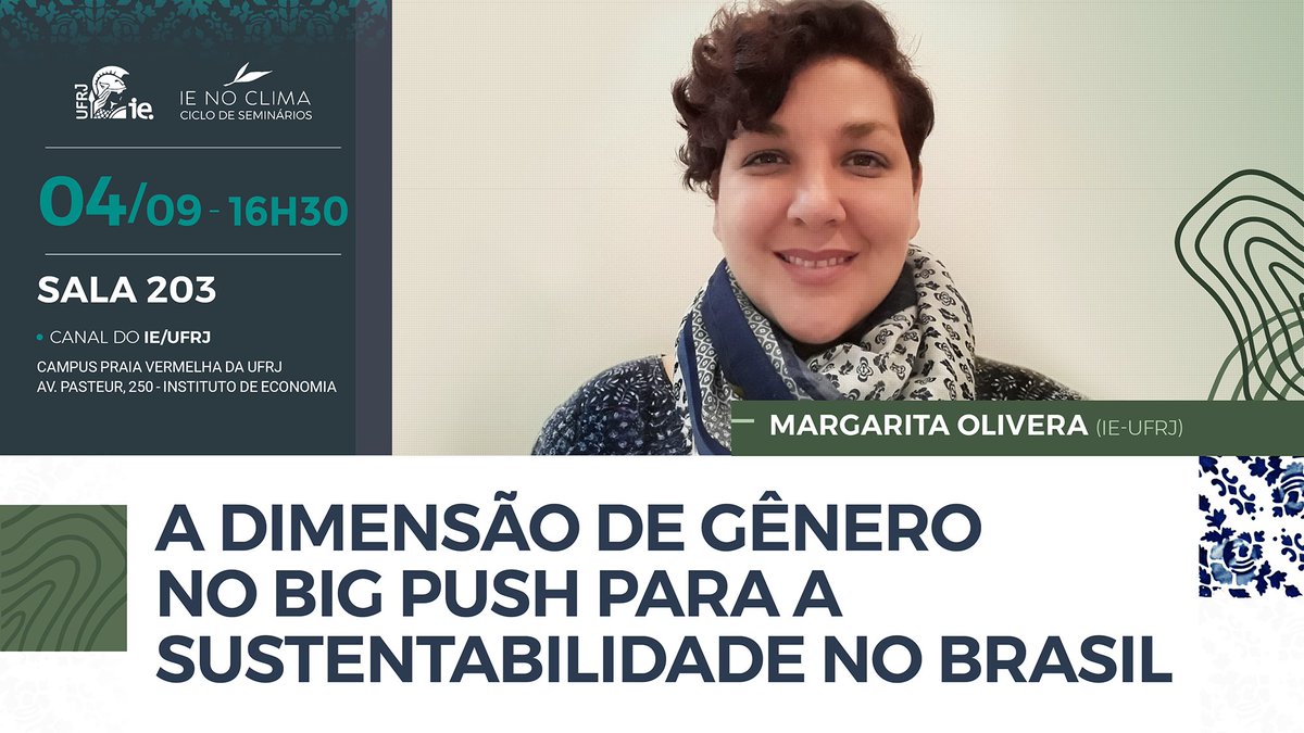 bob_nmm's tweet photo. Segunda-feira (4/9) teremos mais um seminário do ciclo IE no Clima, agora discutindo a dimensão de gênero dos investimentos para a transição verde. Com a professora Margarita Olivera, na sala 203, às 16h30. https://t.co/QSYJo0YgKL