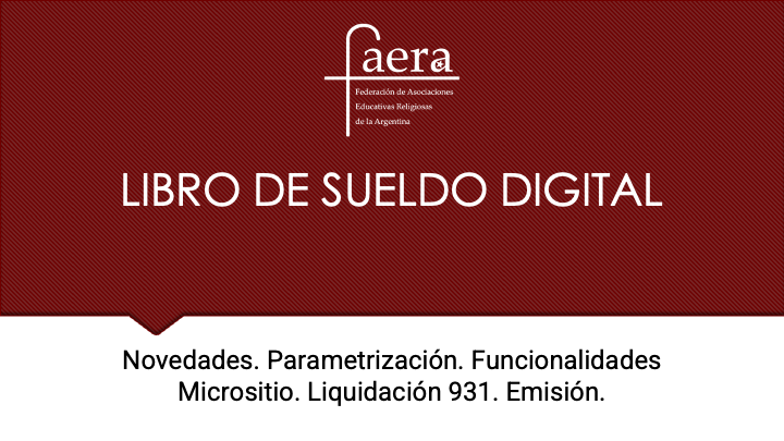 En el día de hoy 250 Representantes Legales, Administradores y Ecónomos de Congregaciones asociadas a FAERA realizaron una capacitación referida al Libro de Sueldos Digital. El espacio contó con la exposición del Director Ejecutivo de la Federación el Cdor. Enrique García.