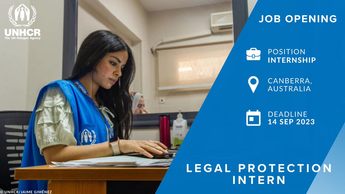 UNHCR_AusNZPac's tweet photo. The UN Refugee Agency (UNHCR) in Canberra is looking for an #intern to join our Legal Protection team. If you're passionate about law and supporting #refugees, apply today! https://t.co/cSR9p995Pk https://t.co/KzVgFPwfCp