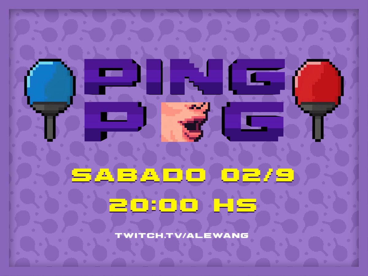 ¡ESTE SÁBADO 2/9 20:00 HS TORNEO DE PING PONG!

8 STREAMERS, 1 SÓLO GANADOR

NO SE LO PIERDAN

twitch.tv/alewang