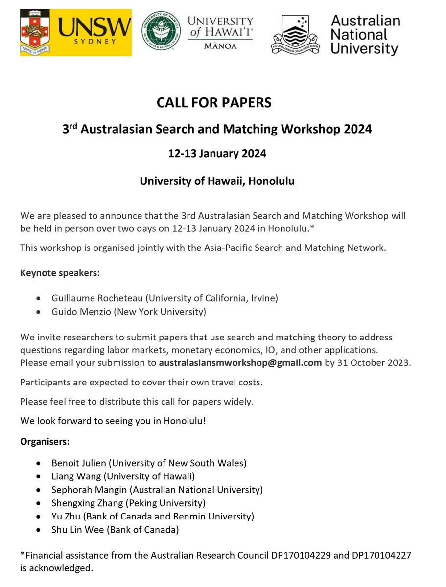 The 3rd Australasian Search and Matching Workshop will be held at the University of Hawaii in January 2024. It is organised jointly with our friends from Asia-Pacific Search and Matching Group. Submit your best search papers! Keynotes: Guido Menzio and Guillaume Rocheteau