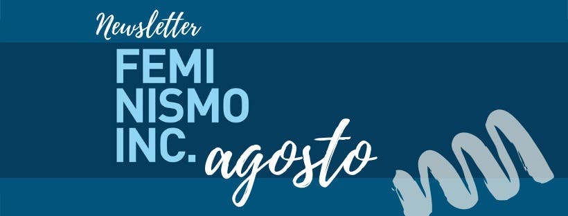 FeminismoINC's tweet photo. #31Agosto | ✉️ ¡Ya al aire nuestro #boletín de agosto! En él encontrás las noticias más destacadas de los últimos días, herramientas y recomendaciones de artículos de opinión ✍🏽 ¡Suscríbete gratis para recibirlo en tu buzón! 💻 🔗 https://t.co/A7iFVrAk4W https://t.co/pmRahKfJYF