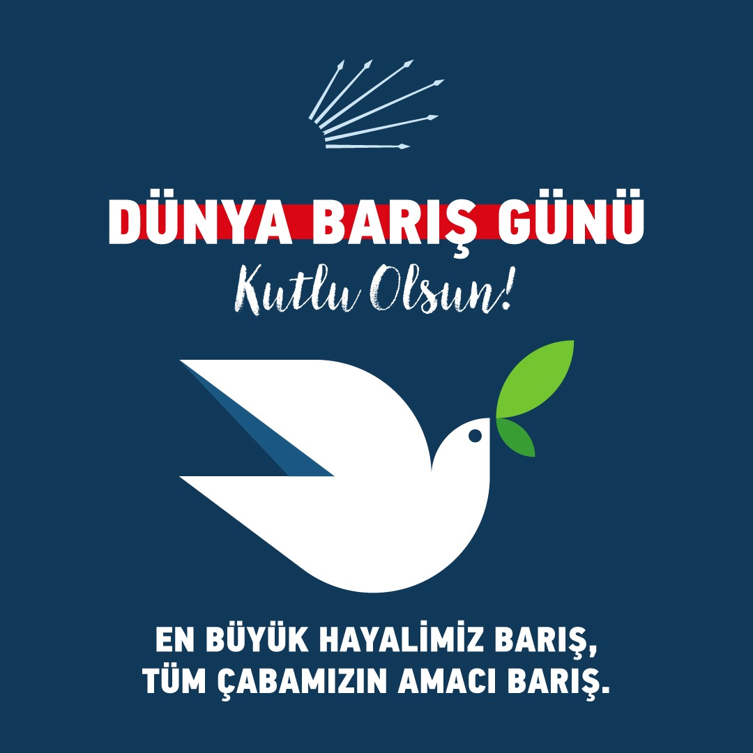 Ülkemizin ve partimizin kurucusu Ulu Önder Mustafa Kemal Atatürk’ün ‘Yurtta Sulh, Cihanda Sulh’ sözünü kendisine düstur edinen partimiz; her milletin, her bir ülkenin, her bir çocuğun barış içinde yaşadığı bir dünya için dün olduğu gibi bugün de çalışmaya devam etmektedir. 
Tüm