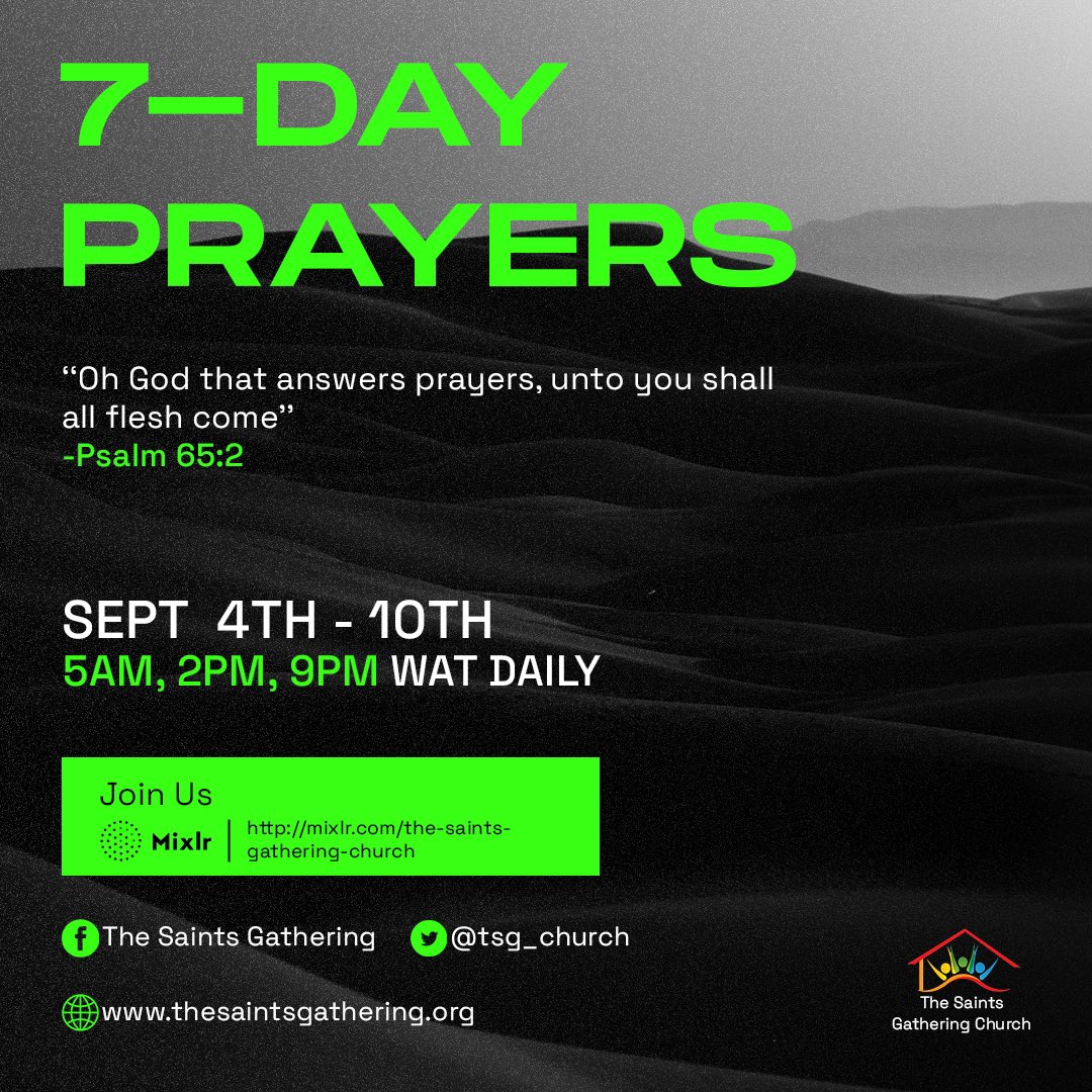 tsgc_global's tweet photo. Join us again this September for our 7-day of prayer starting on the 4th

It will be an amazing time of prayer.
Times of refreshing.

Join us live daily on Mixlr

#7daysofprayer #Augustprayer #tsgc #prayerlife #prayerchangesthings #churchinenugu #tsgcprays https://t.co/kLLsLuZHbs