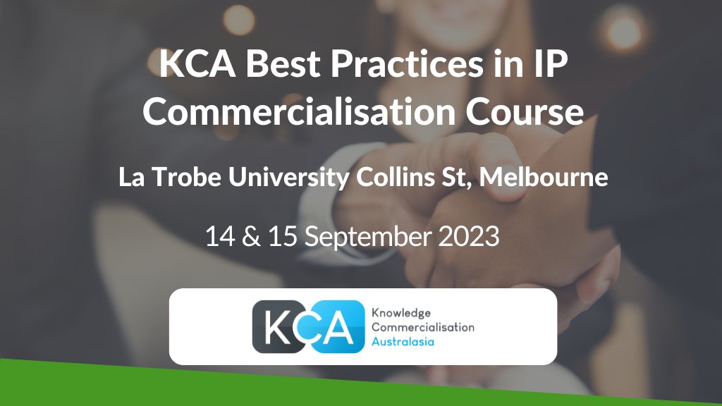 Registrations are filling up fast for the KCA Best Practices in IP Commercialisation Course. 14 & 15 September 2023 in Melbourne. Facilitated by Jan Bingley & Amy Hunter. Register now to avoid missing out! More Details: techtransfer.org.au/events/best-pr…