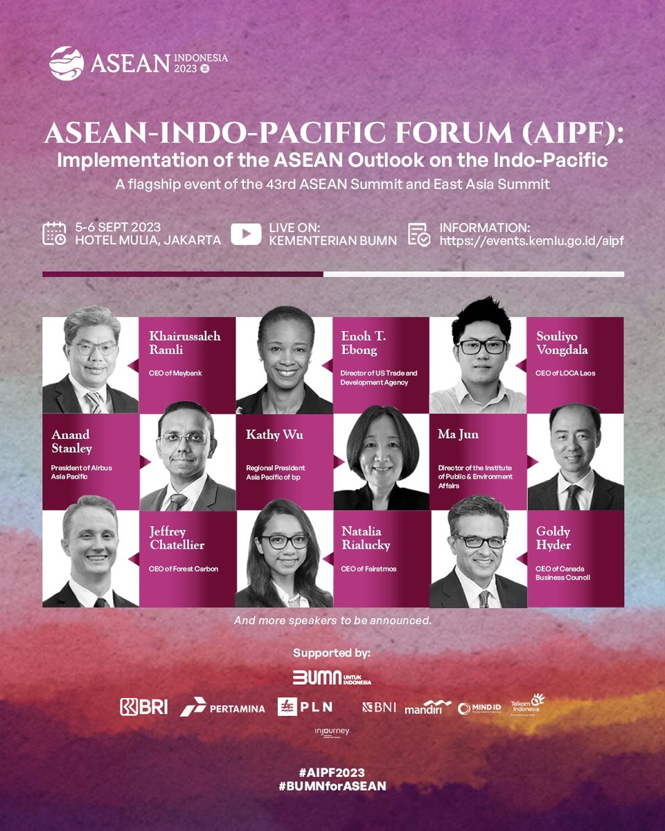 truntumkuta's tweet photo. Don’t miss the upcoming ASEAN-INDO-PACIFIC FORUM (AIPF): Implementation of the ASEAN Outlook on the Indo-Pacific, a flagship event of the 43rd ASEAN Summit and East Asia Summit.
5-6 September 2023
Hotel Mulia, Jakarta
Livestreaming: Youtube @KemenBUMN
#AIPF2033
#AIPFASEAN2023 https://t.co/k9NPbL8XFv