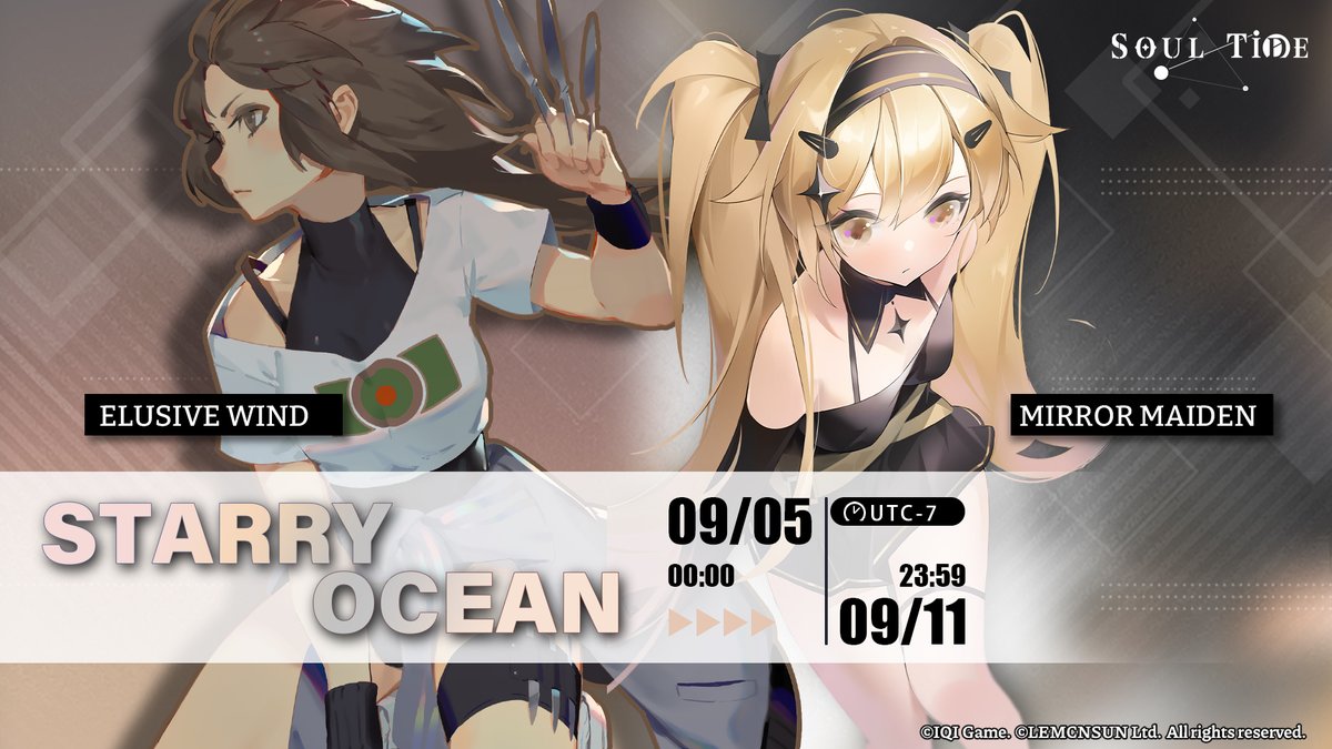 SoulTide's tweet photo. The upcoming Starry Ocean will feature Mirror Maiden and Elusive Wind! Evokers, make sure to seize this opportunity!

〓Duration〓 
09/05 00:00 - 09/11 23:59 (UTC-7)

#SoulTide #Lemcnsun #StarryOcean #MirrorMaiden #ElusiveWind https://t.co/cMswrRr28C