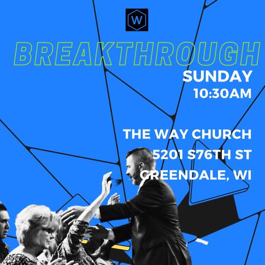 Join us this Sunday at @thewaychurchwi for a powerful 🔥 Breakthrough Service‼️ Nothing is impossible with God and there is nothing that He can’t breakthrough for you 🔥
#breakthrough #breakthroughsunday #thewaychurchwi #churchwithadifference