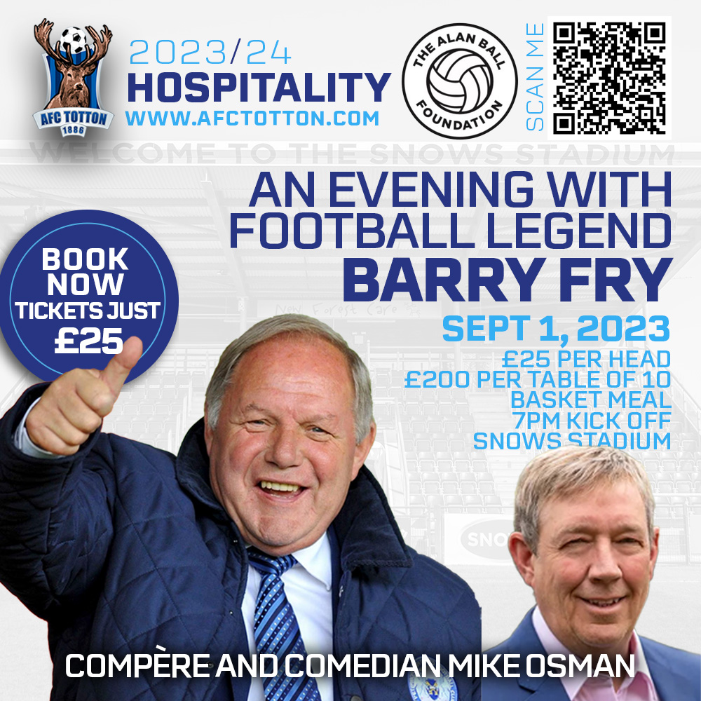 📢 THERE'S STILL TIME! AN EVENING WITH BARRY FRY with Compère, Mike Osman🎙 😋Basket meal 🏟️Snows Stadium, Totton SO40 2RW ⏰Friday 01 September 2023 7pm 🎟️tinyurl.com/3ut2w43p Donations from the evening to⚽️The Alan Ball Foundation alanballfoundation.org #Fridaynightfun