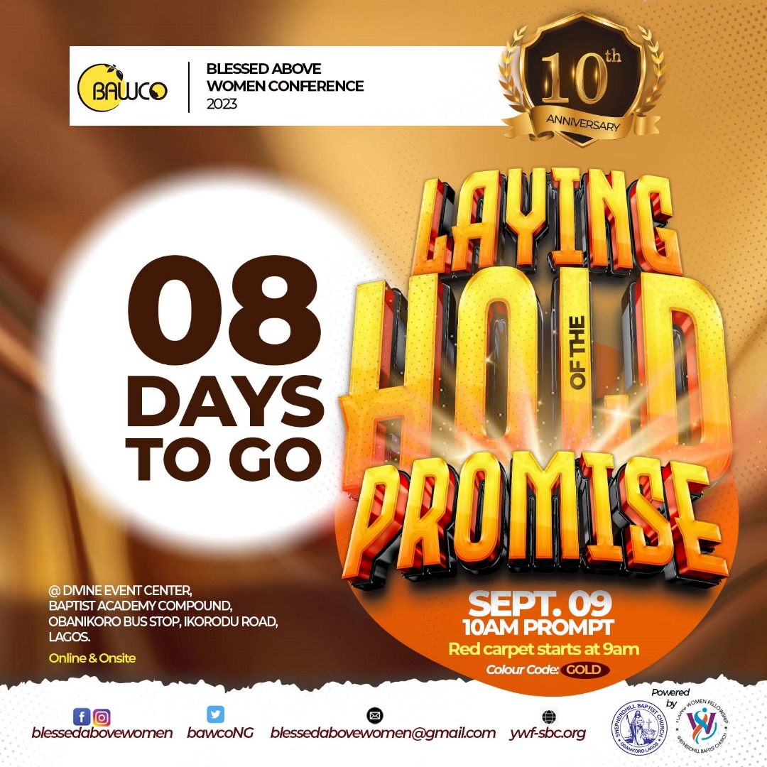I can't miss this year's Conference for anything. 

#8 Days to BLESSED ABOVE WOMEN CONFERENCE 2023 (BAWCO)

Hurry now, Registration link closing soon.🏃🏻♀️Click to register

forms.gle/tDkhMcK3Gr742E…

#8DaysToGo 
#10YearsAnniversary 
#BAWCO2023 
#BAWCOAT10 
#LayingHoldofthePromise
