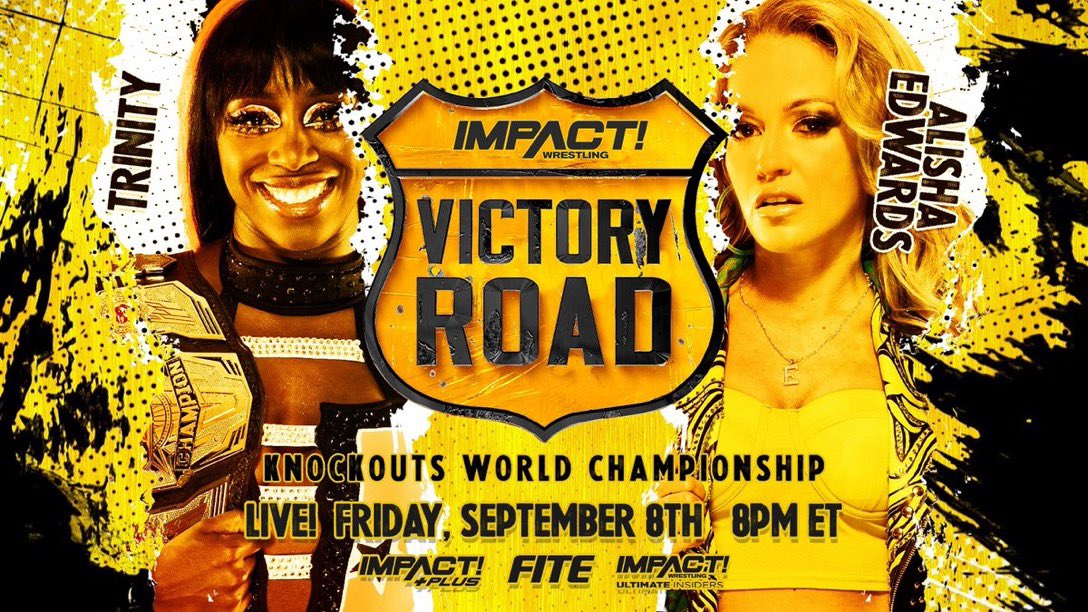 #AlishaEdwards ( Record 2 Wins 9 Loses 2023) battles #Trinity for the #ImpactWrestling knockouts World Championship at #VictoryRoad. September 8th 8/7c