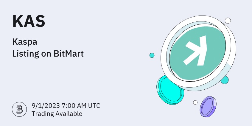 BitMartExchange's tweet photo. #BitMart will list Kaspa (KAS) @KaspaCurrency on our digital assets platform on Sept. 1, 2023 🤩

💰Trading pair: $KAS/USDT
💎Deposit: Available
💎Trading: 9/1/2023 7:00 AM UTC

Learn more: https://t.co/xSezXWgk1i https://t.co/gOozhbIMii