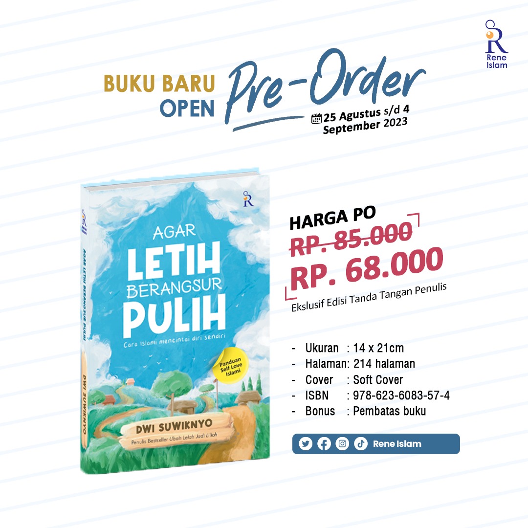 bukureneislam's tweet photo. OPEN PRE-ORDER‼️
EKSKLUSIF TANDA TANGAN PENULIS
Temukan panduan islami mencintai diri sendiri dalam buku "Agar Letih Berangsur Pulih" karya @dwi_suwiknyo
#ALBP #agarletihberangsurpulih #bukumotivasi #bukuhijrah #bukuselfimprovement #selflove #selfimprovement #nuonline #santri https://t.co/1O8JeNer8F