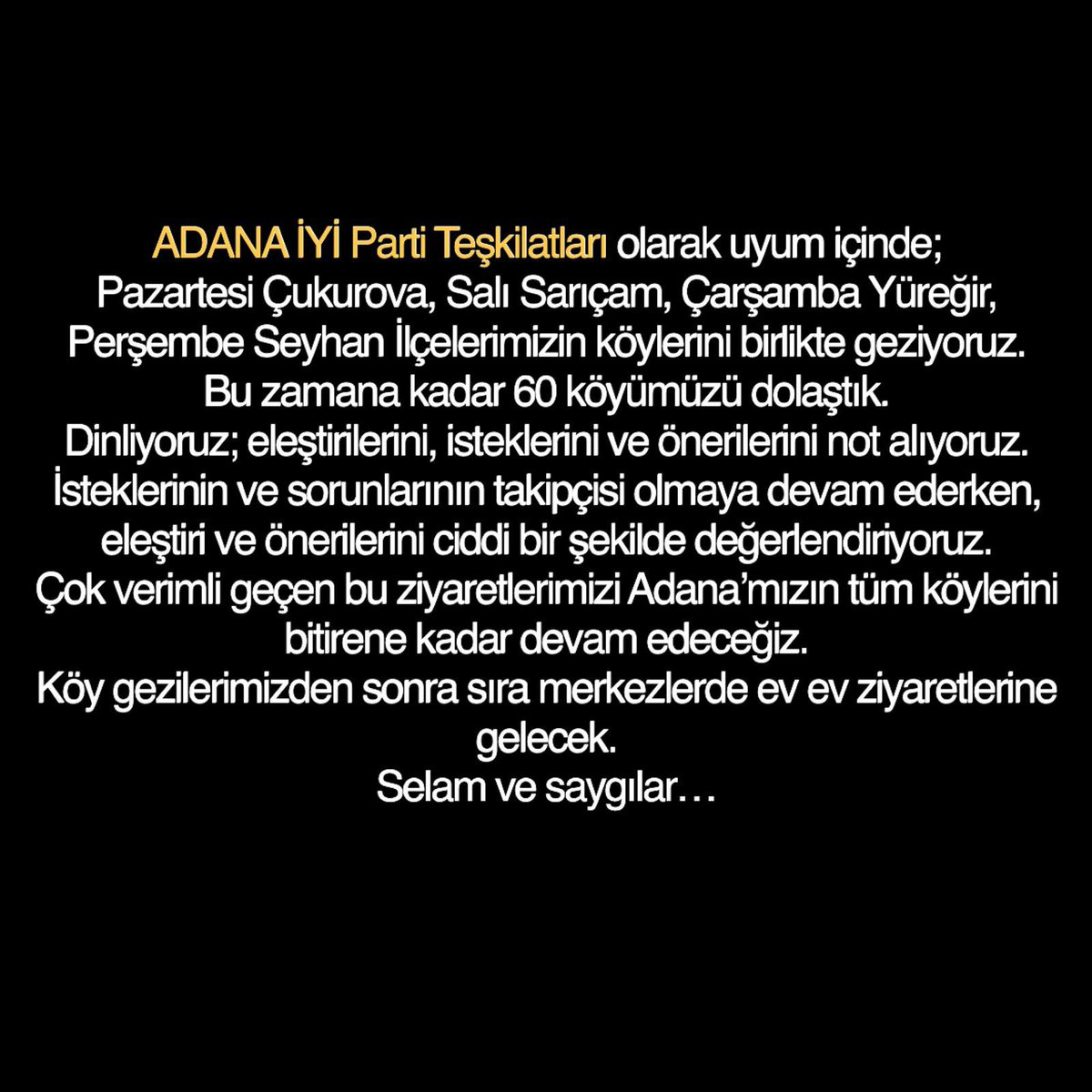 Birol Büyüköztürk (@birolbykztrk) on Twitter photo ADANA İYİ Parti Teşkilatları olarak uyum içinde;
Pazartesi Çukurova, Salı Sarıçam, Çarşamba Yüreğir, Perşembe Seyhan İlçelerimizin köylerini birlikte geziyoruz.
Bu zamana kadar 60 köyümüzü dolaştık.
<a href="/meral_aksener/">Meral Akşener</a> ADANA İYİ Parti Teşkilatları olarak uyum içinde;
Pazartesi Çukurova, Salı Sarıçam, Çarşamba Yüreğir, Perşembe Seyhan İlçelerimizin köylerini birlikte geziyoruz.
Bu zamana kadar 60 köyümüzü dolaştık.
<a href="/meral_aksener/">Meral Akşener</a>