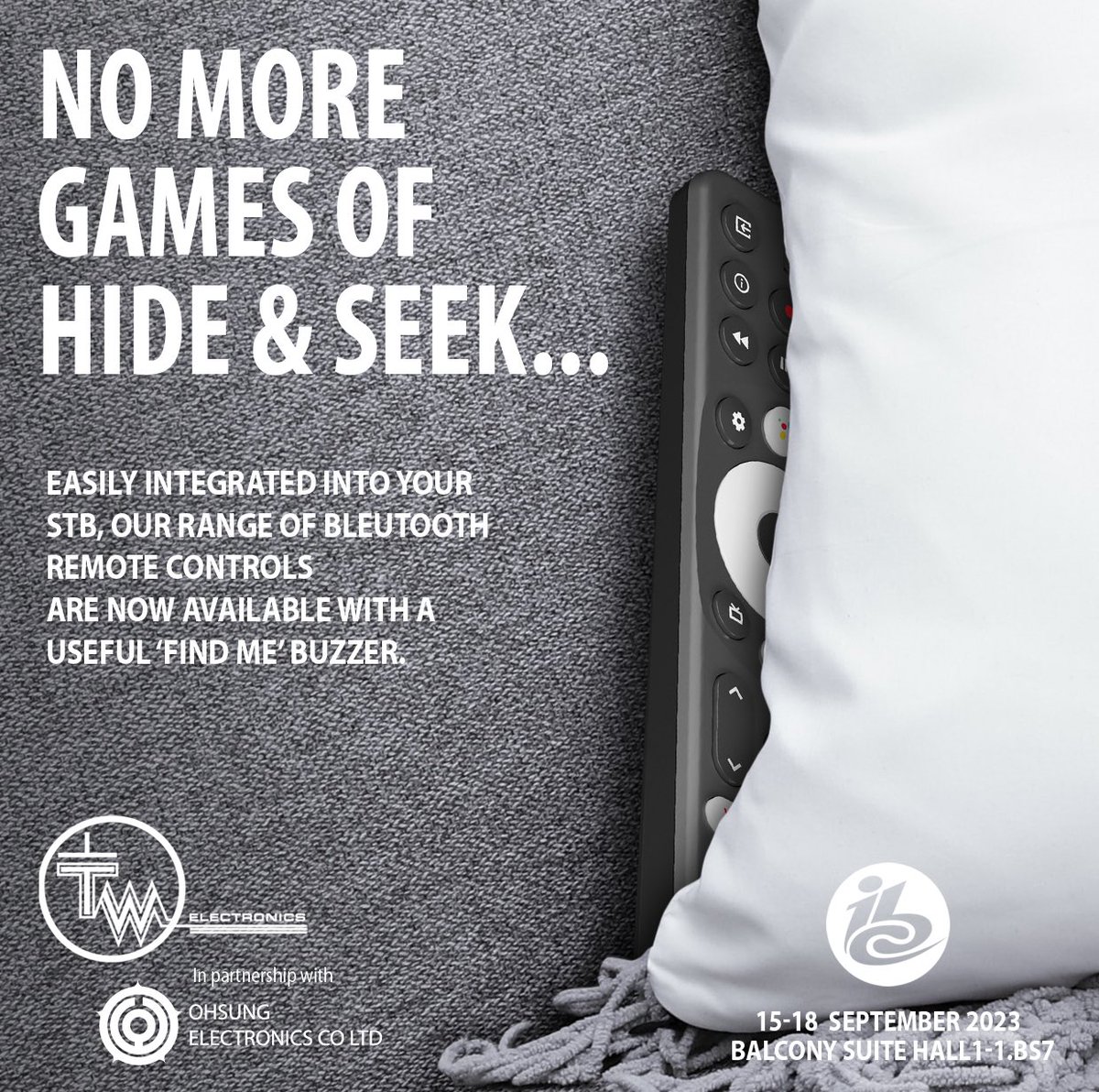 With a perfectly pitched alert,the remote will never get lost or misplaced again thanks to our 'Find Me' feature.Programmable tones &amp; duration,plus the alert can be triggered via the TV or the STB itself.We will be showcasing this great feature in our balcony suite at IBC in Sept