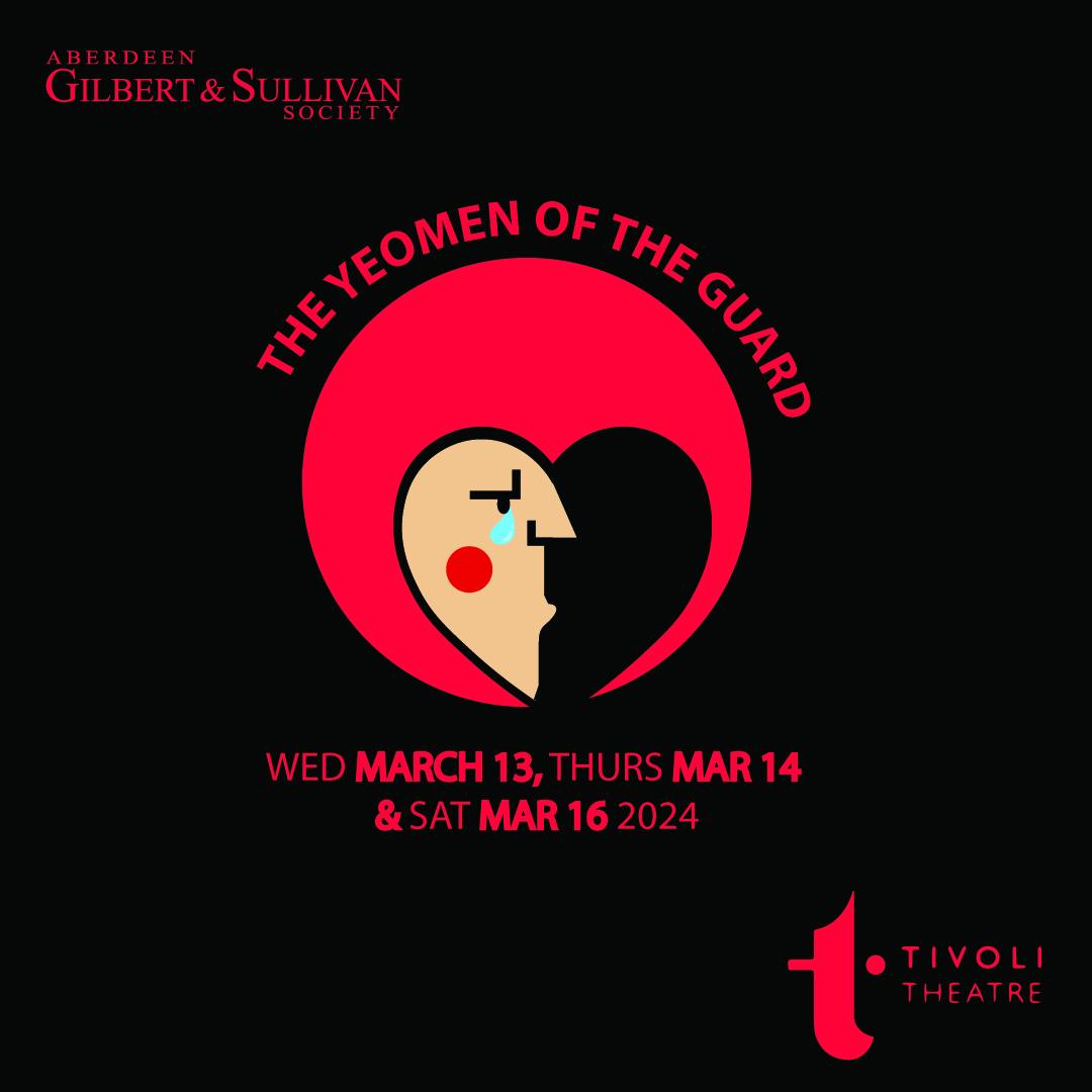 Building on the success of The Pirates Of Penzance, Aberdeen Gilbert &amp; Sullivan Society is proud to announce our 2024 production, The Yeomen Of The Guard! Taking to the <a href="/TivoliAberdeen/">The Tivoli Theatre</a> stage on the 13th, 14th and 16th March 2024.