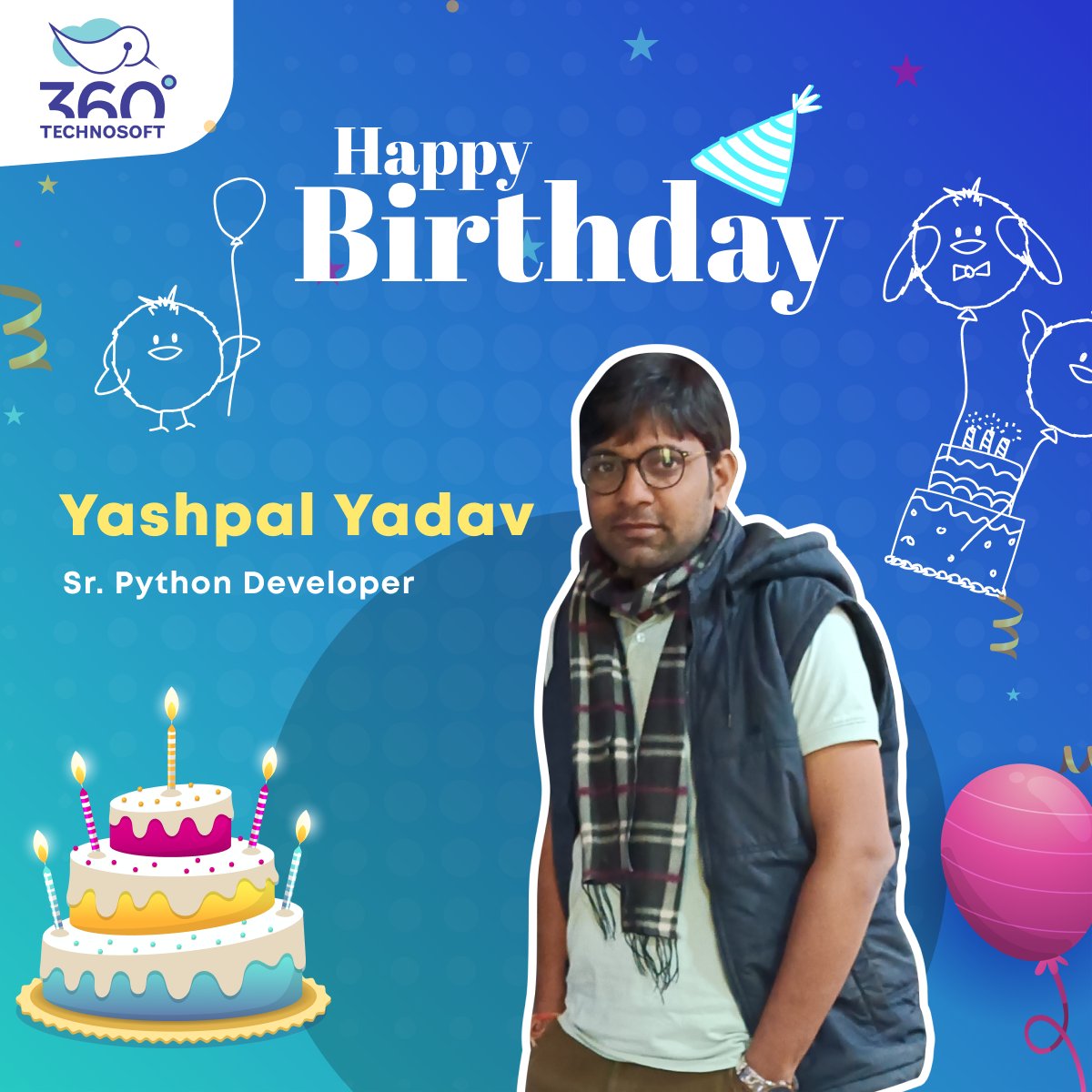 360technosoft's tweet image. 🎉 Happy Birthday to our stellar Sr. Python Developer, Yashpal Yadav! 🎂 Your dedication, coding prowess, and positive energy light up our team daily. May your day be filled with joy, and your code always be bug-free! 🚀

#BirthdayWishes #TeamCelebration