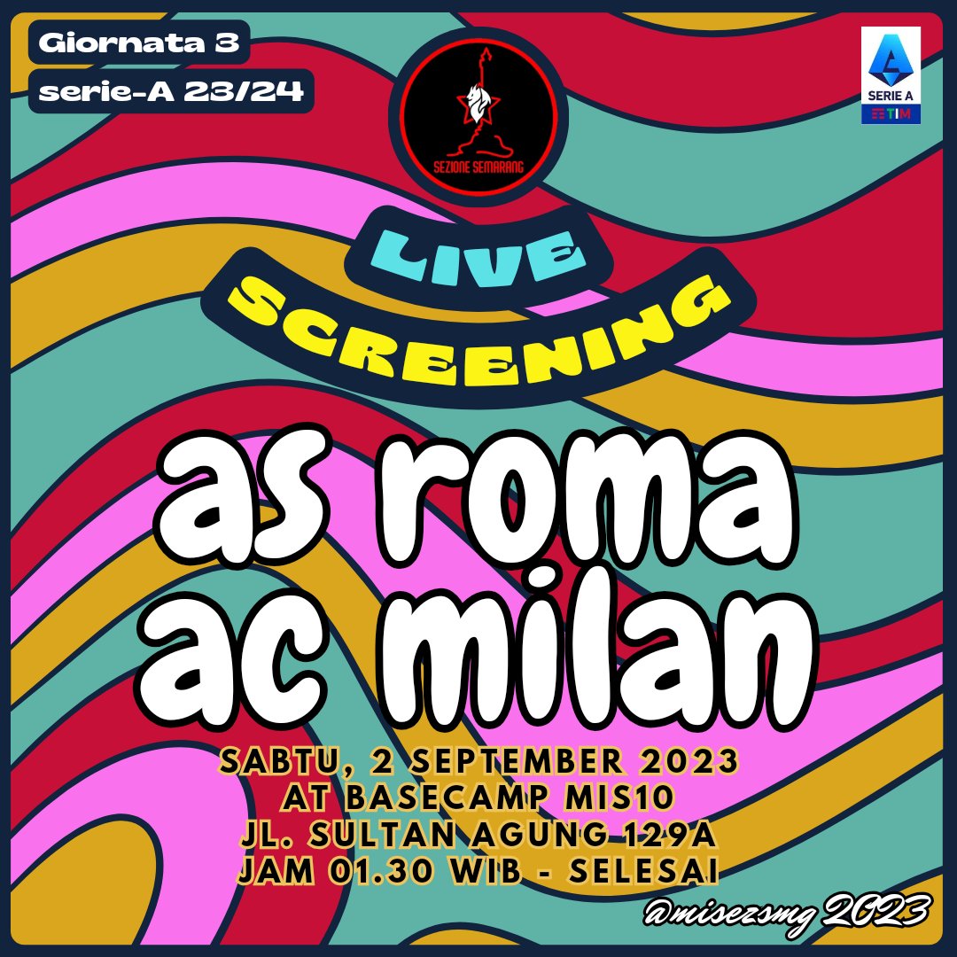 Grande Partita! 
LIVE SCREENING SERIE-A gio 3 - as roma vs AC MILAN - Sabtu, 2 september 2023 - at Basecamp MIs10 "Jl. Sultan Agung 129A" - Jam 01.30 WIB s.d selesai - HTM 5/8K inc. Air Mineral &amp; seduluran
CP : 083842709097 Opik