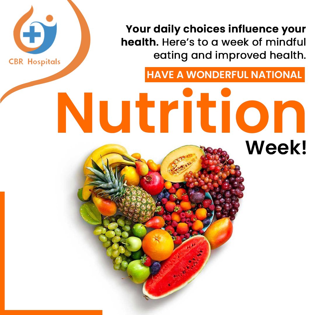 Nourishing our bodies, one bite at a time! 🌱🥦 Happy National Nutrition Week! 
cbrhospitals.com
📞 8686860169

#NutritionMatters #HealthyEating #nationalnutritionweek #healthyhabits #weightmanagement #vitamins #mealprep #foodismedicine #balanceddiet #cbrhospitals #diet