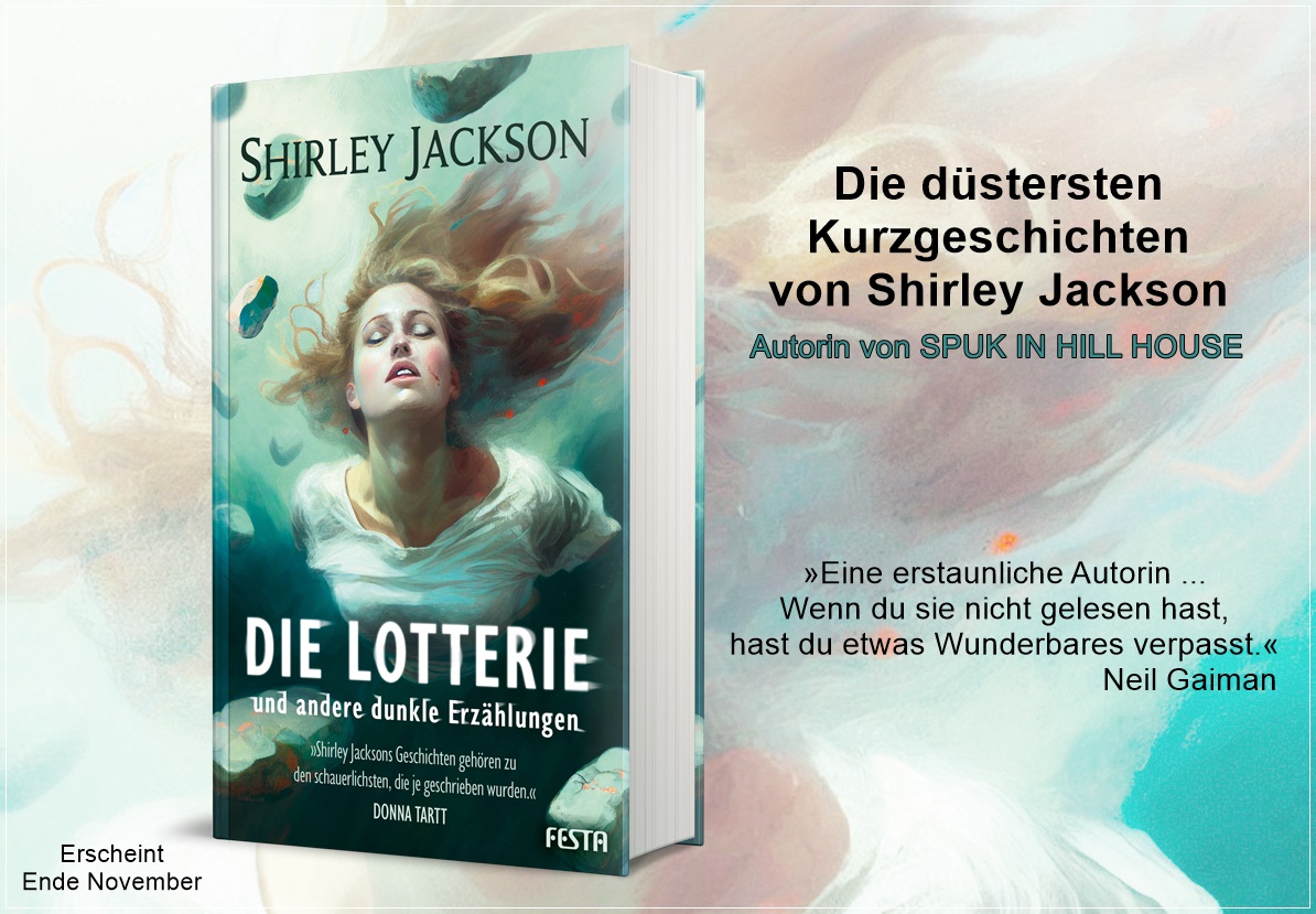 Coverrelease &amp; Neuankündigung: DIE LOTTERIE und andere dunkle Erzählungen von Shirley Jackson
Erscheinungstermin: 28.11. - #FestaMustRead. Vorbestellungen ab sofort möglich: 👇
festa-verlag.de/die-lotterie-u…

#ShirleyJackson #SpukinHillHouse #WirhabenschonimmerimSchlossgelebt