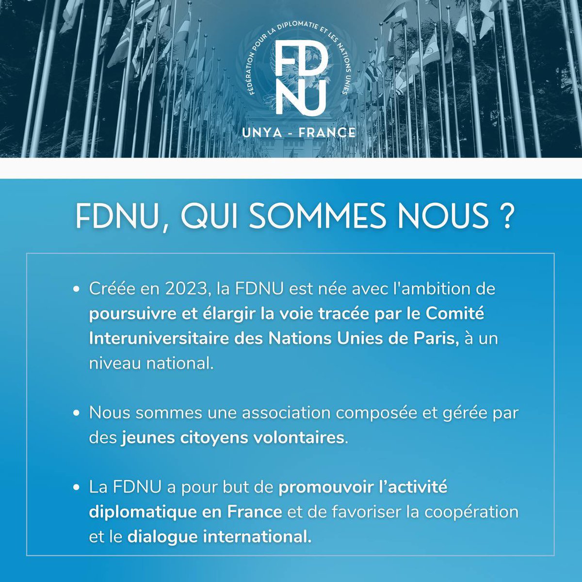 fdnu_france's tweet photo. 🇺🇳 Bienvenue sur le compte Twitter de la FDNU. Ici, nous vous informerons des actualités de l'association et des événements à venir.
✍🏼 Si vous voulez rejoindre nos équipes, envoyez-nous un dm ou un mail, à contact@fdnu.fr
#unya #jeunesse #diplomatie #ONU #diplomacy #youth https://t.co/eo2cU33HAS