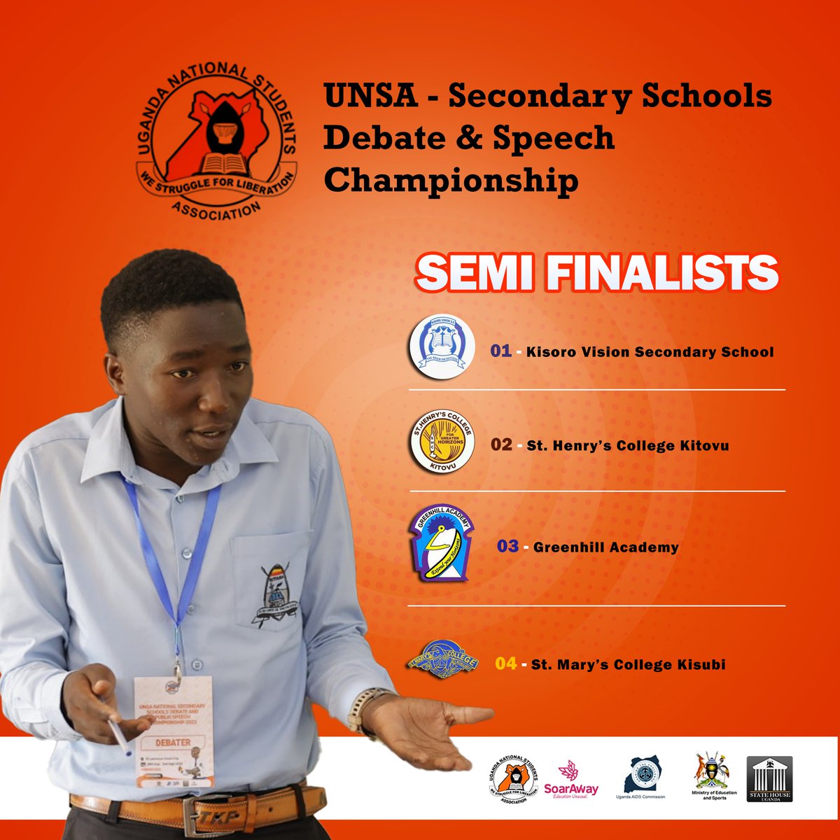 Breaking to the Semi-Finals at #UNSADebates:
1. Kisoro Vision Sec School
2. St. Henry's College Kitovu [<a href="/SKitovu/">St. Henry's College Kitovu</a>]
3. Greenhill Academy [<a href="/GreenhillUg/">Greenhill Academy UG</a>]
4. St. Mary's College Kisubi [<a href="/SMACK_UG/">SMACK</a>]

#UNSSDC2023 | #EndAIDS2030Ug
<a href="/Educ_SportsUg/">Ministry of Education and Sports - Uganda</a> | <a href="/aidscommission/">Uganda AIDS Commission</a>
Adm - <a href="/kat_festo/">Kato Festo</a>