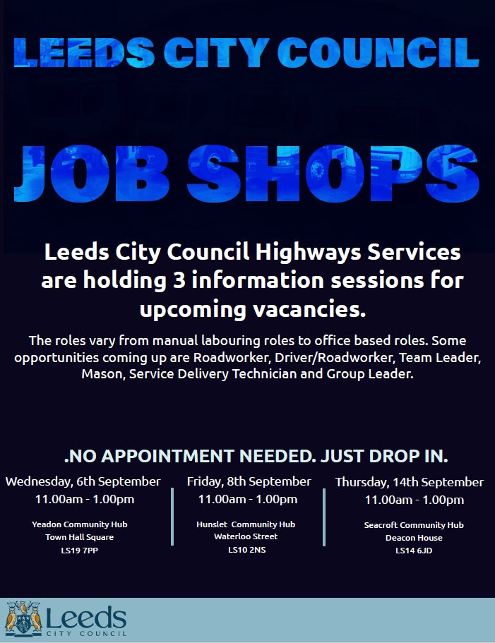 Interested in working for Leeds City Council?  

Highways Services are recruiting for several manual &amp; office based roles
Feel free to attend our open sessions:

Friday 8th September📅
11am-1pm⏰
Hunslet Community Hub

Easy access for LS10 &amp; LS11 residents!
Don't miss out 😀
