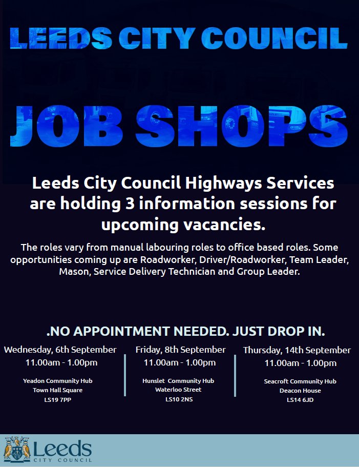 Interested in working for Leeds City Council? Highways Services are recruiting for several manual & office based roles Feel free to attend our open sessions: Friday 8th September📅 11am-1pm⏰ Hunslet Community Hub Easy access for LS10 & LS11 residents! Don't miss out 😀