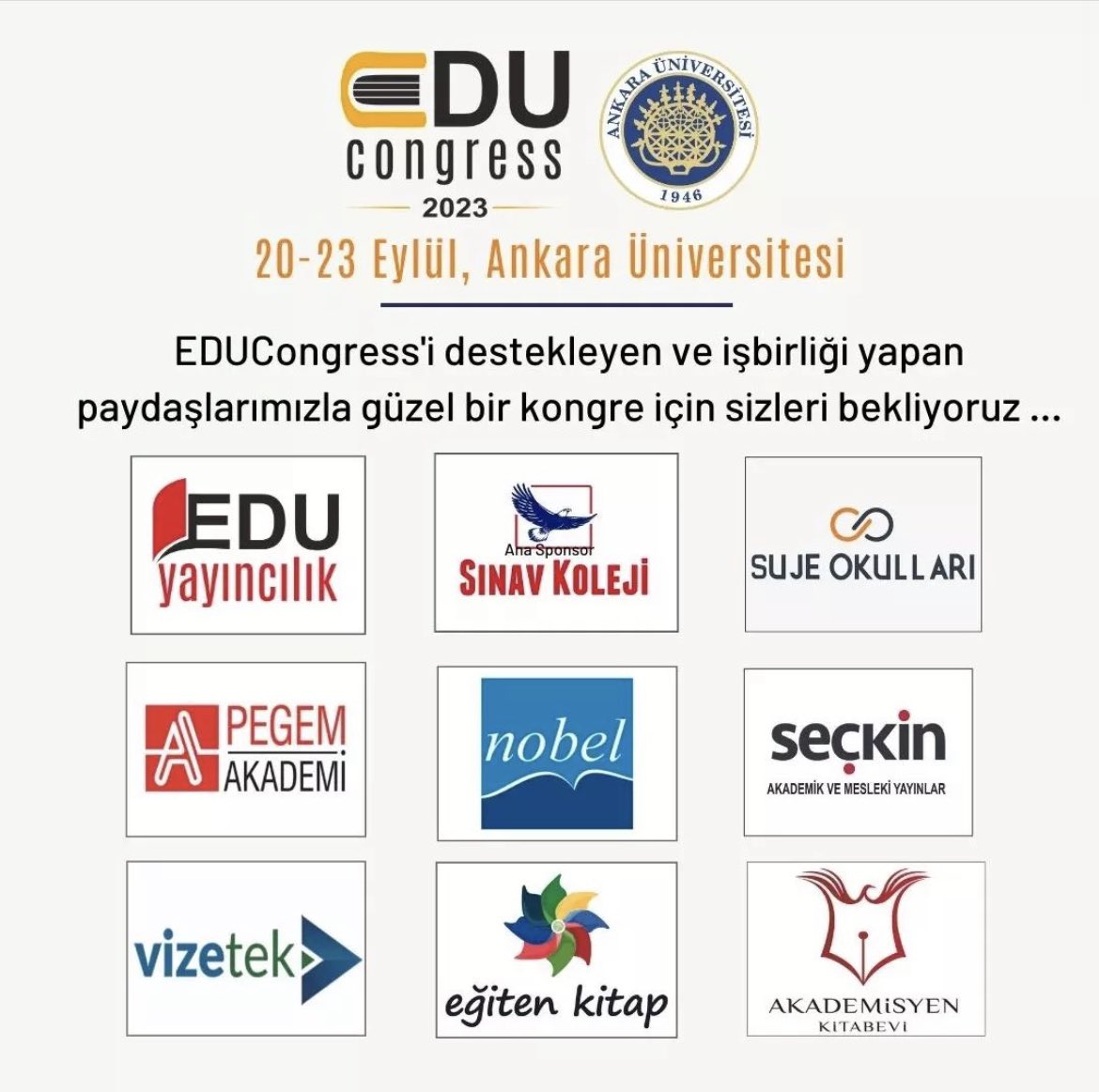EDUCongress’i destekleyen ve işbirliği yapan paydaşlarımızla güzel bir kongre için sizleri bekliyoruz. 

#eduyayıncılık #sınavkoleji #sujeokulları #pegemakademi #nobelyayıncılık #eğitenkitap #vizetek #akademisyenkitabevi