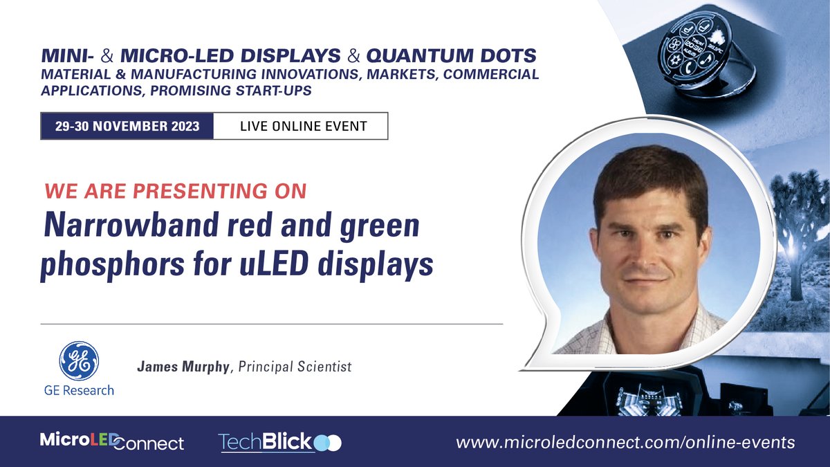 GE is presenting on the MicroLED-Connect virtual event in November. James Murphy will give a lecture on red and green phosphors for #microLED displays:

microledconnect.com

@GEResearch