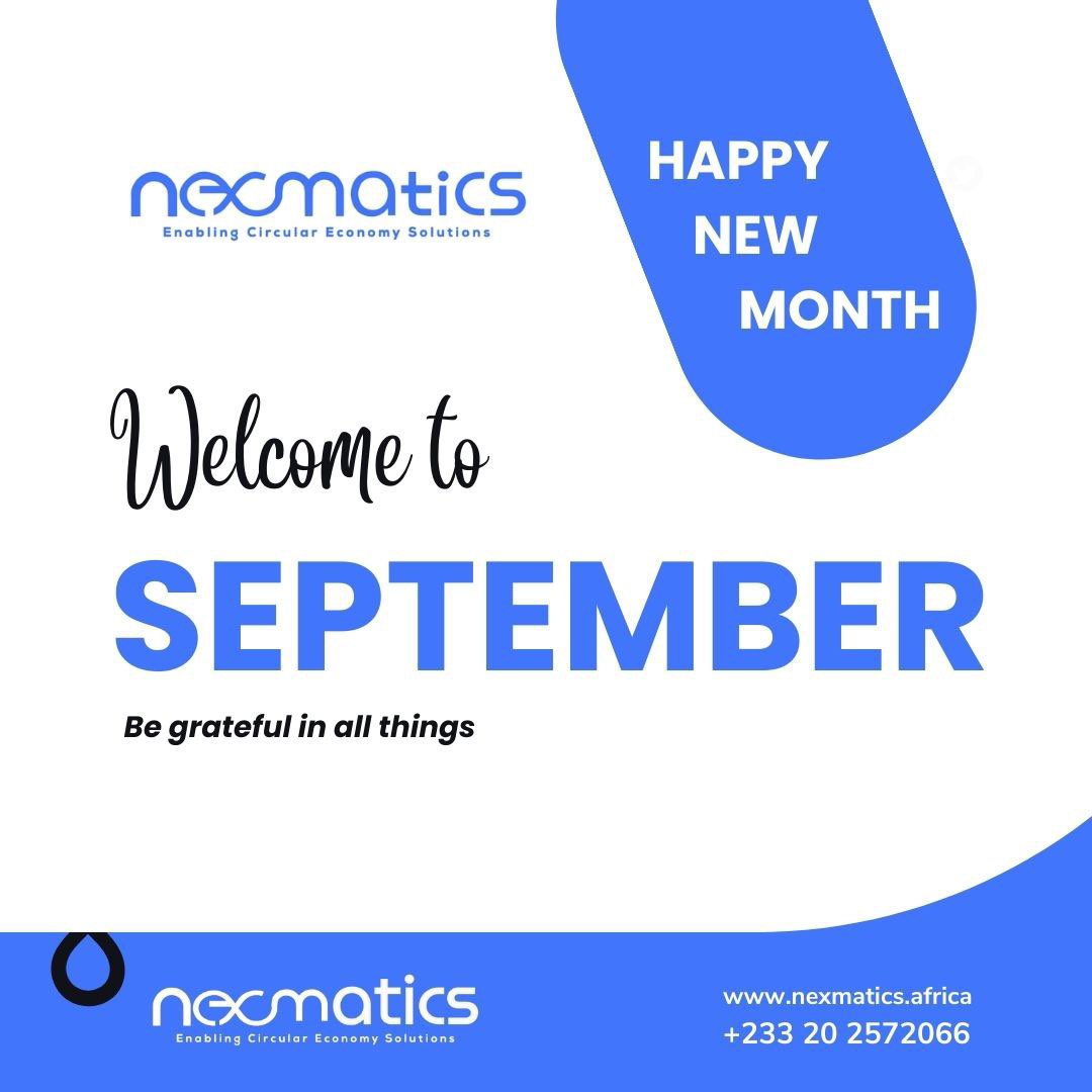 Circulafrique's tweet photo. September is here! Be grateful in all things and Let's make it a month of new beginnings, fresh starts, and endless possibilities.
#NewMonth #NewBeginnings #FreshStart #Possibilities #September #Goals #Motivation #Inspiration #Nexmatics #digitalsolutions #sustainability https://t.co/nR4yckzFFR