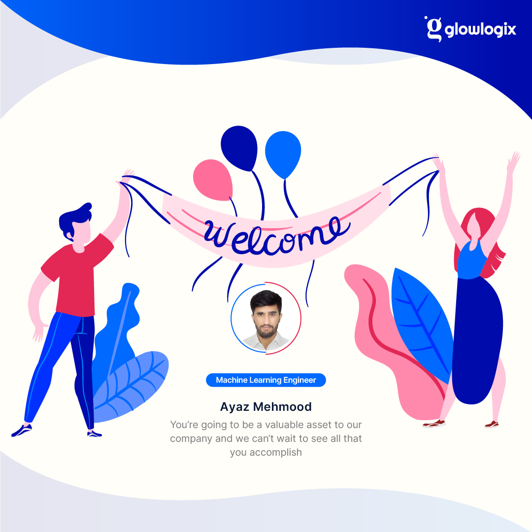 Glowlogix's tweet image. Welcome Ayaz Mehmood to the Glowlogix team as a Machine Learning and AI Engineer! We&apos;re thrilled to have you on board, Ayaz, and we believe in your exceptional skills and expertise. Welcome Abord!
#WelcomeAyaz #Glowlogix #MLAI #MachineLearning #SoftwareEngineer
