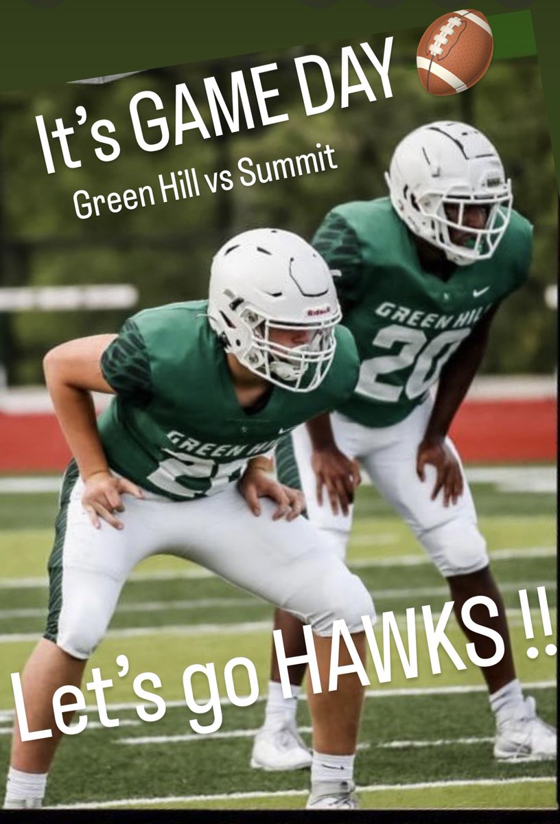 kelvis9's tweet photo. @GreenHill_Hawks @ghsportsnetwork @G_HillAthletics @Jcrouch17 @DuffieNiko  It’s Game Day !! 
Green Hill vs Summit TONIGHT 7pm at Summit High School !! Let’s go HAWKS ! 💚🏈 https://t.co/HFWMT9mB5M
