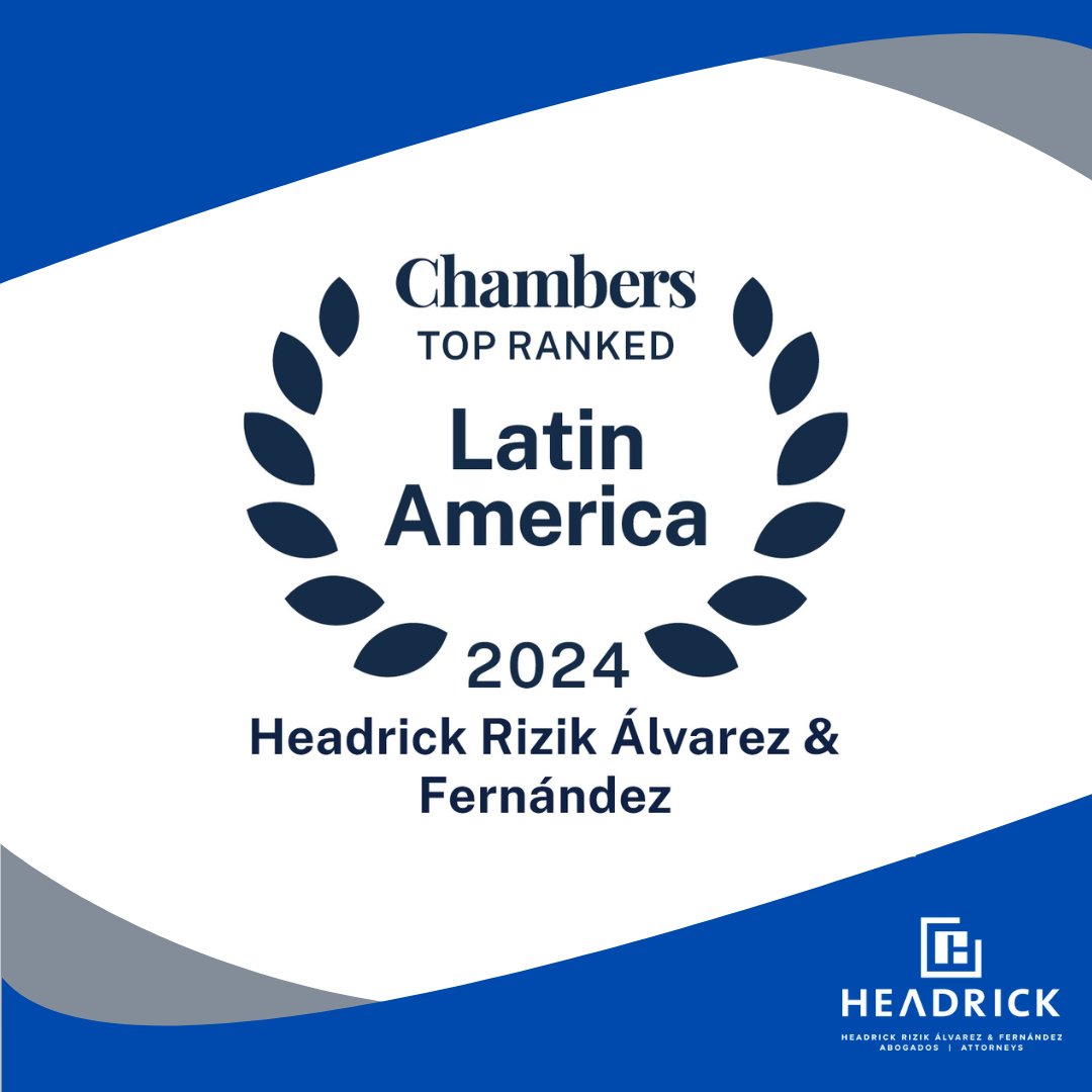 headricklaw's tweet photo. Nos enorgullece anunciar que Headrick Rizik Álvarez &amp; Fernández ha sido nuevamente reconocida y destacada por la prestigiosa guía Chambers Latin America 2024. (1/2) #Headrick https://t.co/hf58zFaCnF