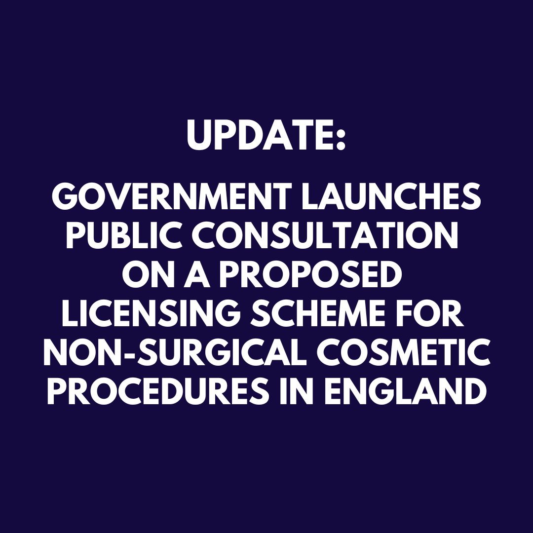 The <a href="/DHSCgovuk/">Department of Health and Social Care</a> has announced the launch of an eight week consultation on a proposed licensing scheme for non-surgical cosmetic procedures in England. This follows continued lobbying from the British Beauty Council to ensure procedures are safe, and clients are protected.
