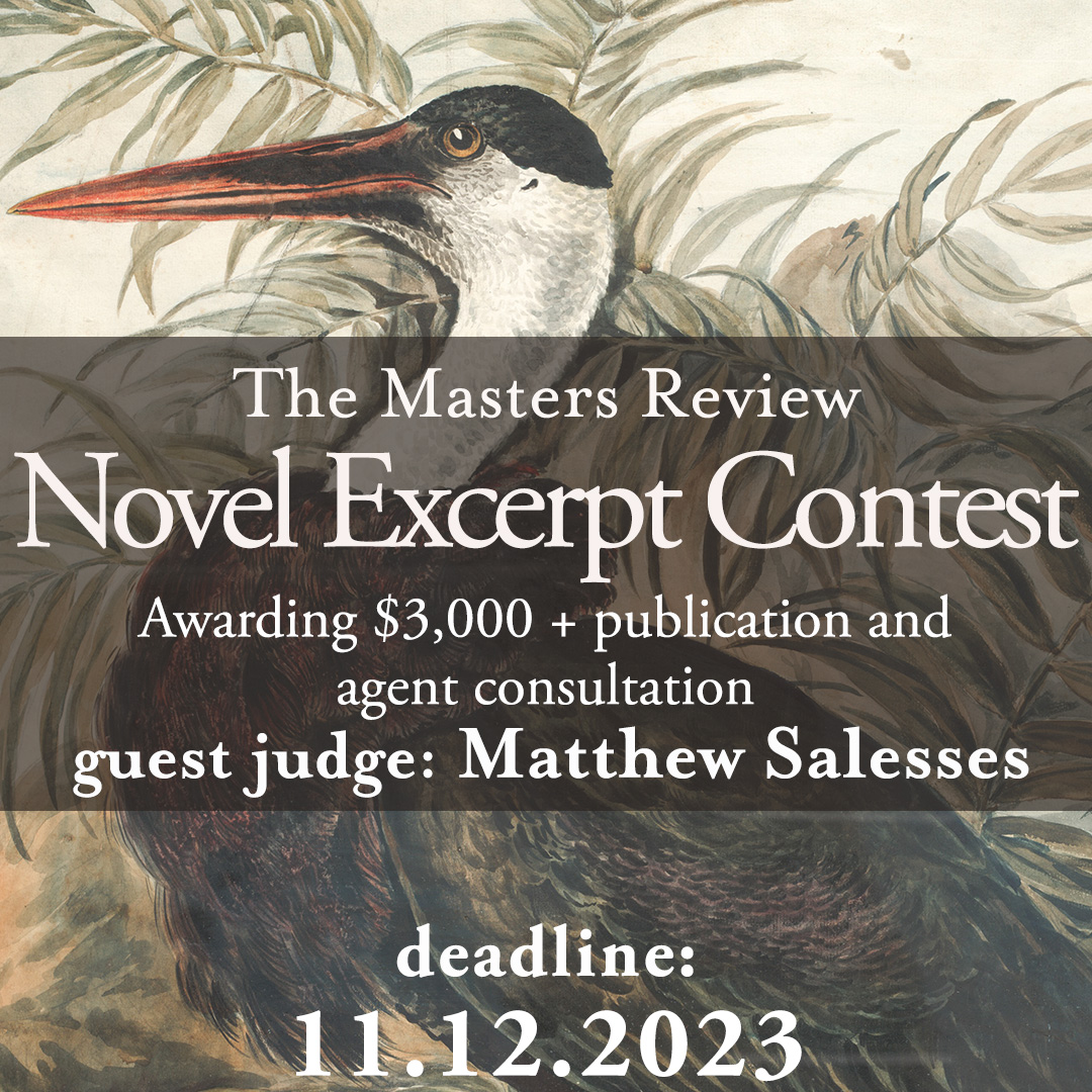 The Masters Review (@mastersreview) on Twitter photo ✨📖 Our 2023 Novel Excerpt Contest is NOW OPEN! 📖✨
Guest Judge <a href="/salesses/">the writer formerly known as Matthew Salesses</a> will select our winning excerpts this year. First place will be awarded $3,000, online publication, and an hour-long consultation with literary agent Halley Dunne Perry.
mastersreview.com/novel-excerpt-… ✨📖 Our 2023 Novel Excerpt Contest is NOW OPEN! 📖✨
Guest Judge <a href="/salesses/">the writer formerly known as Matthew Salesses</a> will select our winning excerpts this year. First place will be awarded $3,000, online publication, and an hour-long consultation with literary agent Halley Dunne Perry.
mastersreview.com/novel-excerpt-…