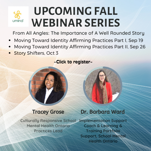 umind_ca's tweet photo. New Webinar Series! From all angles: The importance of a well-rounded story. More info/register: https://t.co/vQ1QsFA6Bj #equity #resilience #culturalhumility #cymh #studentmentalhealth #childrensmentalhealth #teenmentalhealth #sharemorelearnmoredobetter https://t.co/EBhr48wvNu