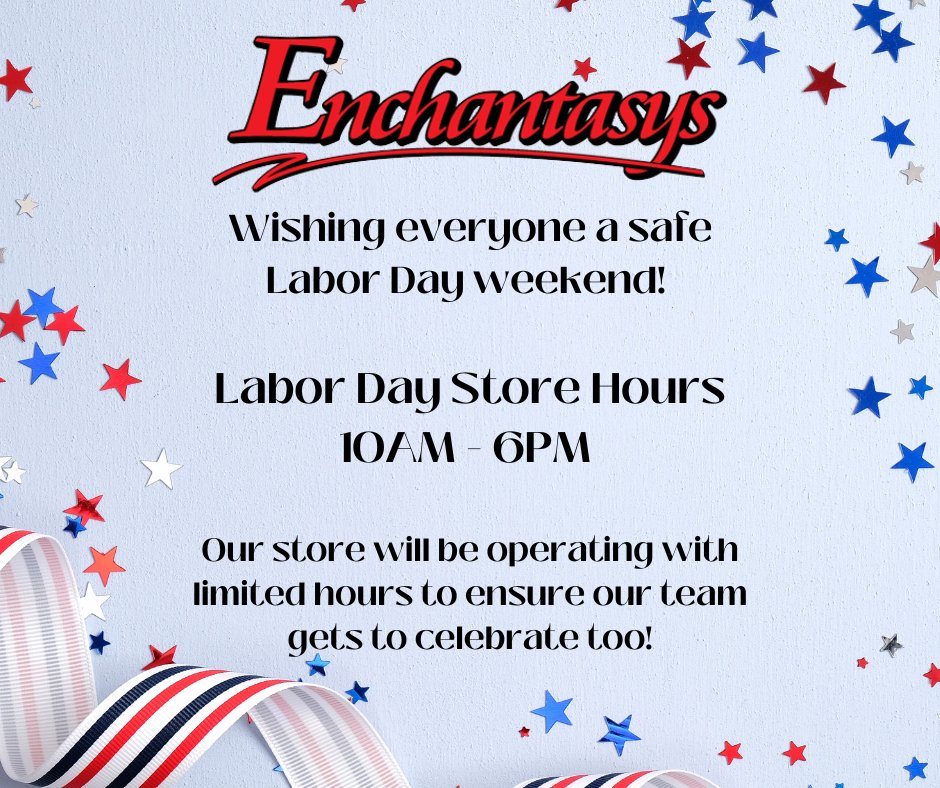 enchantasys's tweet image. Hey there! 😊🎉 To ensure our awesome staff get to join in the Labor Day weekend fun, we have limited hours 10AM - 6PM at Enchantasys on Monday ! Don't worry, though; we're still here to help spice up your celebrations! #LaborDayWeekend #FunTimes #LimitedHours