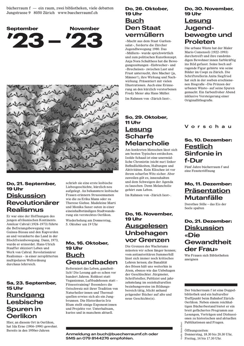 Bald gehts wieder los: Der bücherraum f bietet im Herbst zehn Veranstaltungen an. Wie immer ist es eine Mischung aus Kultur und Politik. Von Isolde Schaad und Jürgmeier bis zu feministischen Bibliotheken. Vom  Revolutionär Amilcar Cabral bis zum Libertär Mario Comensoli.