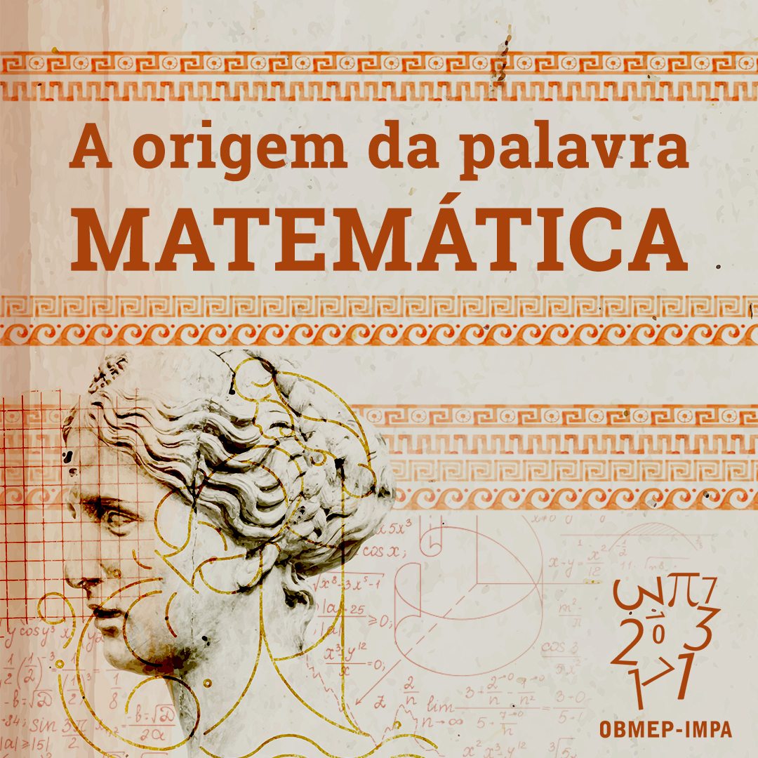 obmep_oficial's tweet photo. Você sabia que a palavra matemática vem do grego mathema, que significa "aprendizado, estudo, conhecimento"?  🏛️

A palavra foi herdada por quase todas as línguas modernas, com exceção do holandês. https://t.co/Ahcf7B1y7U