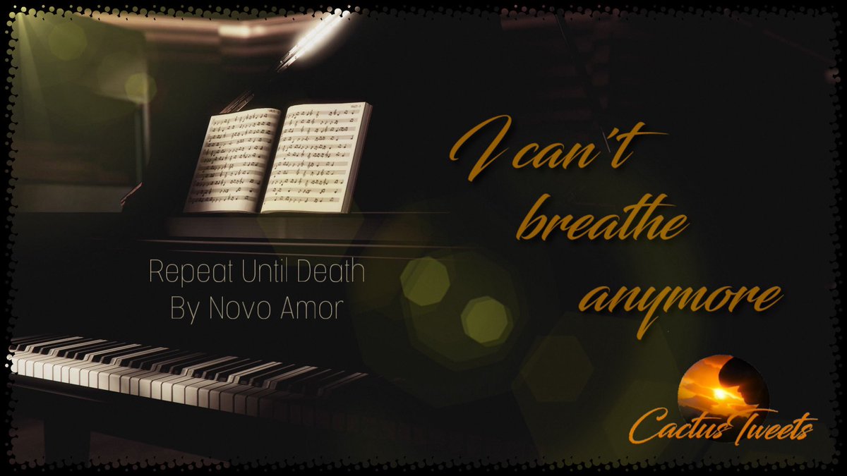 💔🥀I can’t 
             breathe 
                anymore🥀💔
  
🎥music video🎬

🎼"Repeat Until Death”
     by Novo Amor

Philippians 4:6-7

#God #prayer 
#love #suicideprevention
#pressure #broken #novoamor
#Cactustweets_ 🌵

👇Click the YouTube Link👇
youtu.be/6yWU8m5jLiw?si…