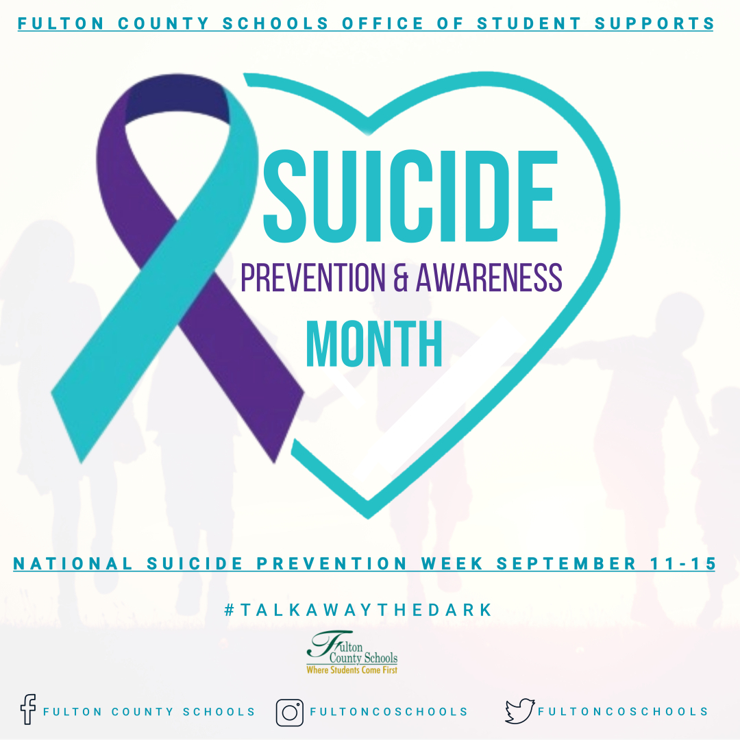 FultonCoSchools's tweet photo. Sept. is National Suicide Prevention Month. During times of uncertainty, students must remain connected to healthy friendships and resources. National Suicide Prevention Week is Sept. 11-15. Post your schools' activities, use #talkawaythedark &amp; tag FCS! https://t.co/KiV2TX7nQc