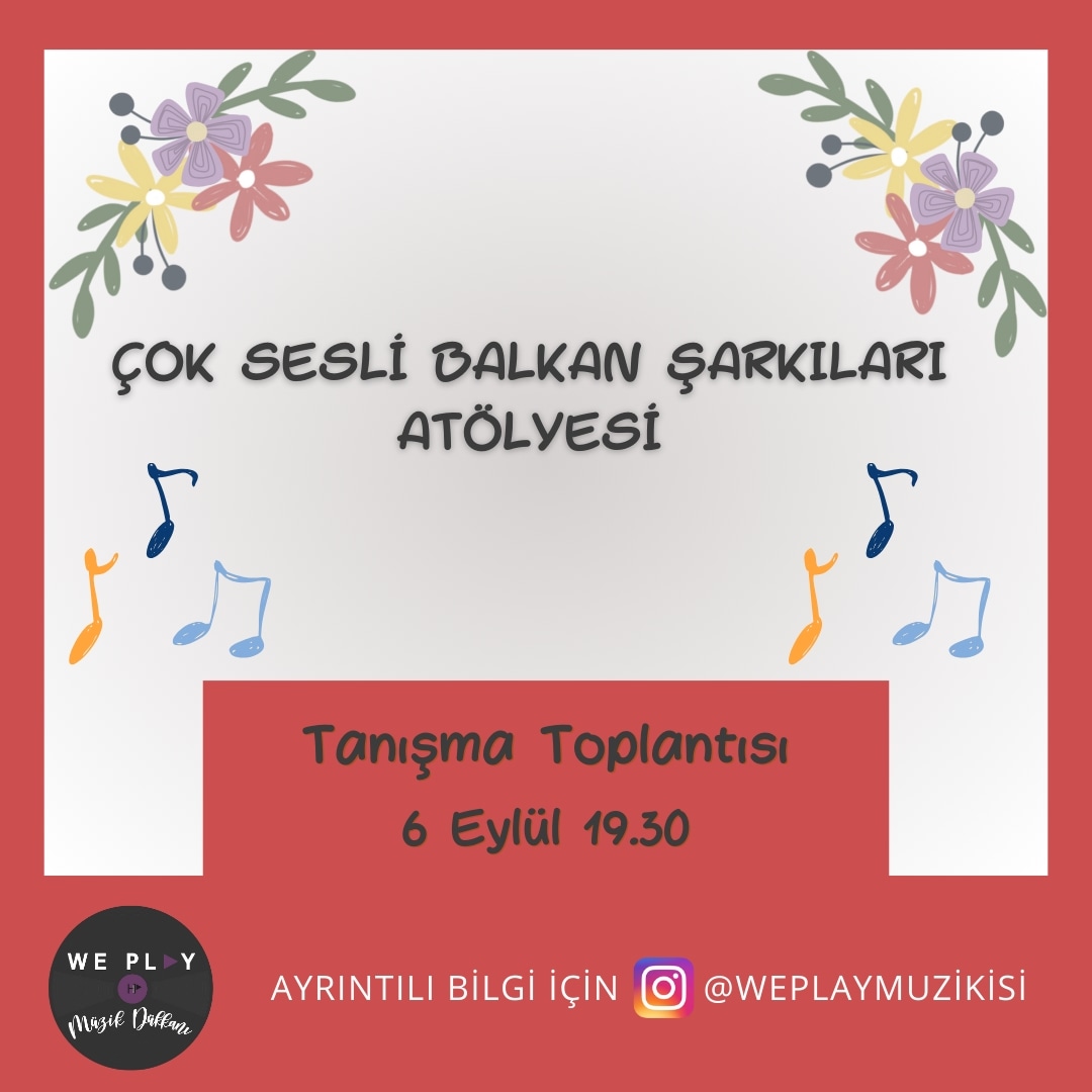 Çok Sesli Balkan Şarkıları Atölyesi tanışma toplantısı için 6 Eylül'de bekliyoruz. 🎶

Kayıt ve bilgi için profildeki linke tıklayarak formu doldurabilirsiniz.

#müzikatölyesi #vokalatölyesi #çokseslikoro #weplaymuzikisi