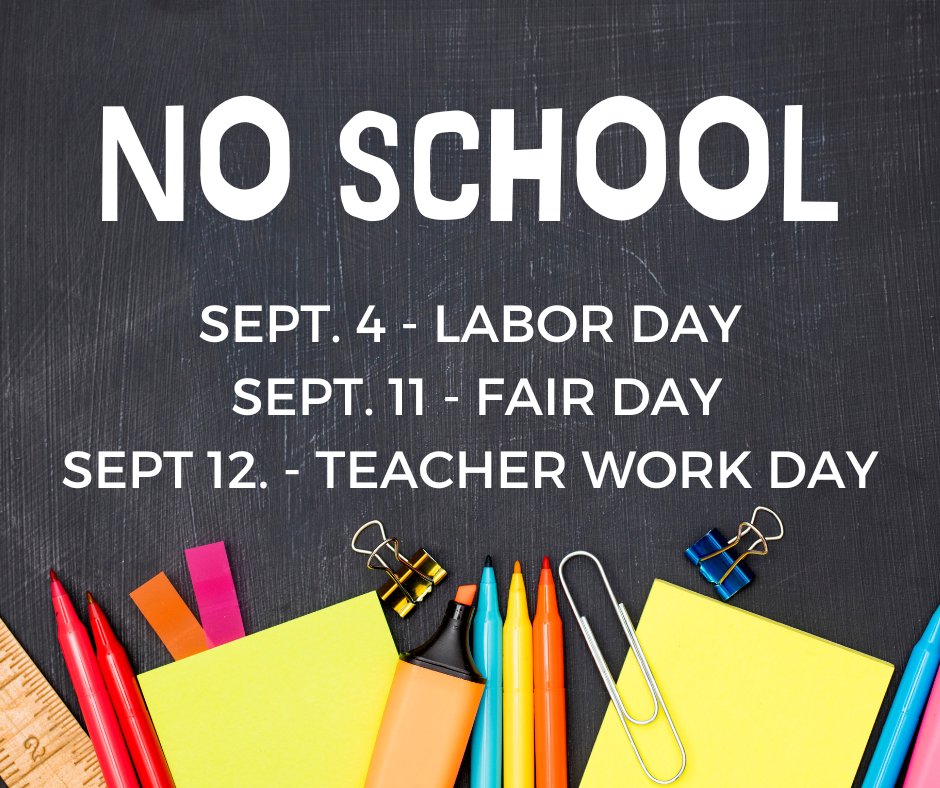 Just a reminder of upcoming no school dates:

Monday, September 4 - Labor Day
Monday, September 11 - Fair Day
Tuesday, September 12 - Teacher Work Day

Our school calendar allows you to plan accordingly!
This year: bit.ly/23-24bcs 
Next year: bit.ly/24-25bcs