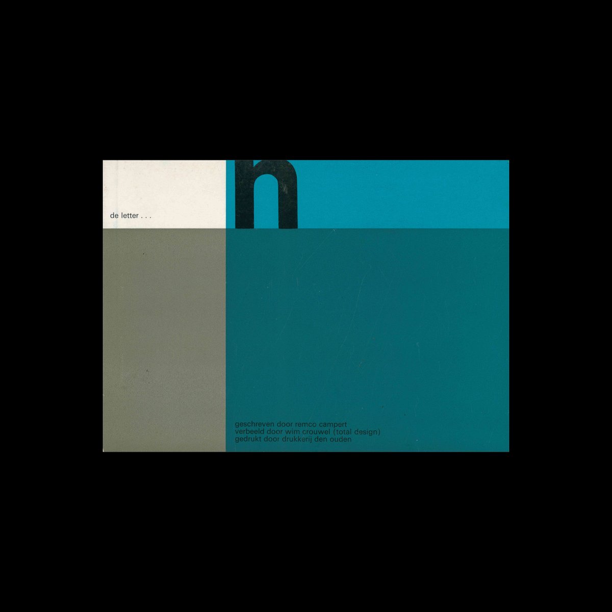 DesignReviewed's tweet image. One of my newest additions to the archive and one of my favourite pieces of design ever! Remco Campert, ‘De letter … n’, Drukkerij W.C. den Ouden, 1966. Designed by Wim Crouwel designreviewed.com/artefacts/remc… #wimcrouwel #graphicdesign #typography