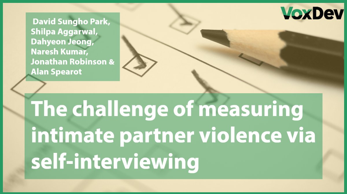 The challenge of measuring intimate partner violence via self-interviewing. New evidence from #Liberia and #Malawi by @DavidSunghoPark @KDI_SCHOOL, @shilpa_555 @ISBedu, @dahyeon_jeong @wb_research, @nkumar_econ, Jonathan Robinson & Alan Spearot: voxdev.org/topic/methods-…