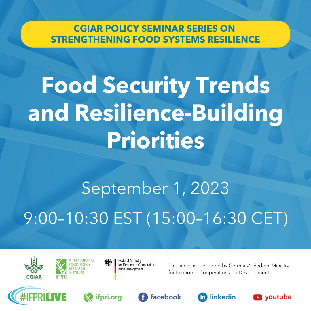 IFPRI's tweet photo. 🔔 #HappeningNow: " Food Security Trends and #Resilience-Building Priorities "🔔 

📺Watch #ifpriLIVE: 

🎫 https://t.co/nDwnvoJNAj

🤝 https://t.co/4MbdcUKqxI

💼 https://t.co/KTP70dvdPM 

@IFPRI @CGIAR @BMZ_Bund @IITA_CGIAR @HarvestPlus @WorldBank #IFPRIPolicySeminar #askIFPRI https://t.co/eN7SLDSFnR