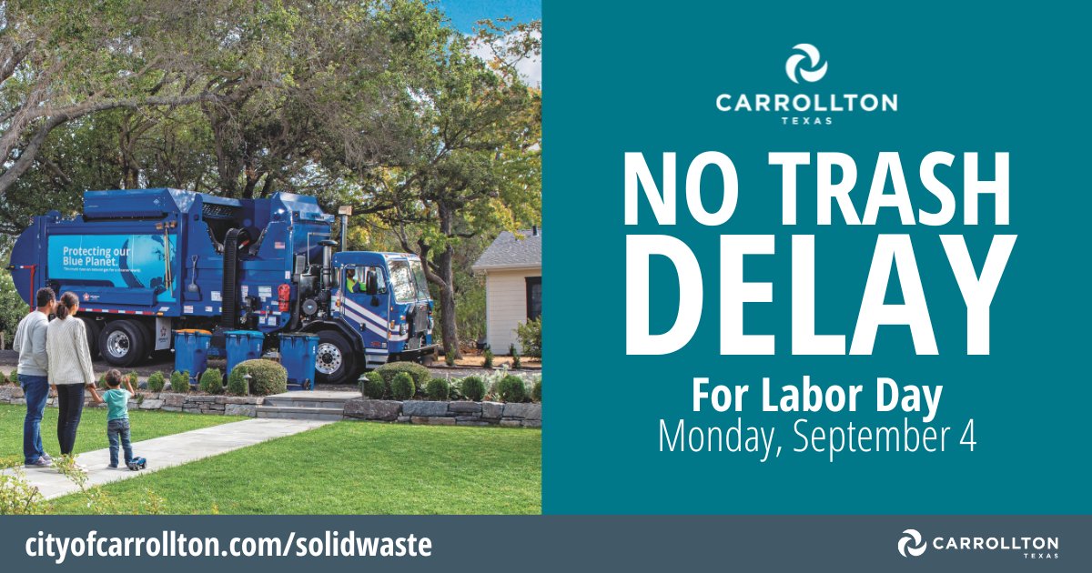 Carrollton City Hall, the A.W. Perry Homestead Museum, both Josey Ranch Lake & Hebron & Josey Libraries, & the Oak Creek Tennis Center will be closed, Mon., Sept. 4, in observance of Labor Day. There will be NO DELAYS in trash pickups. Learn more cityofcarrollton.com/calendar.