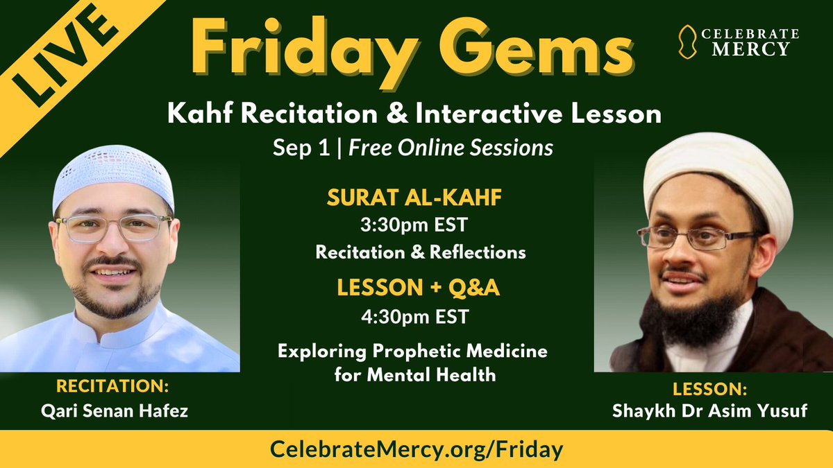CelebrateMercy's tweet photo. 🟡LIVE NOW - #FRIDAYGEMS: Exploring Prophetic Medicine for Mental Health
Today's schedule: Friday Gems recitation, talk and discussion with Shaykh Dr. Asim Yusuf and Qari Senan Hafez
👉VIEW HERE https://t.co/019WAYrMdN https://t.co/DFFRSu1R6A