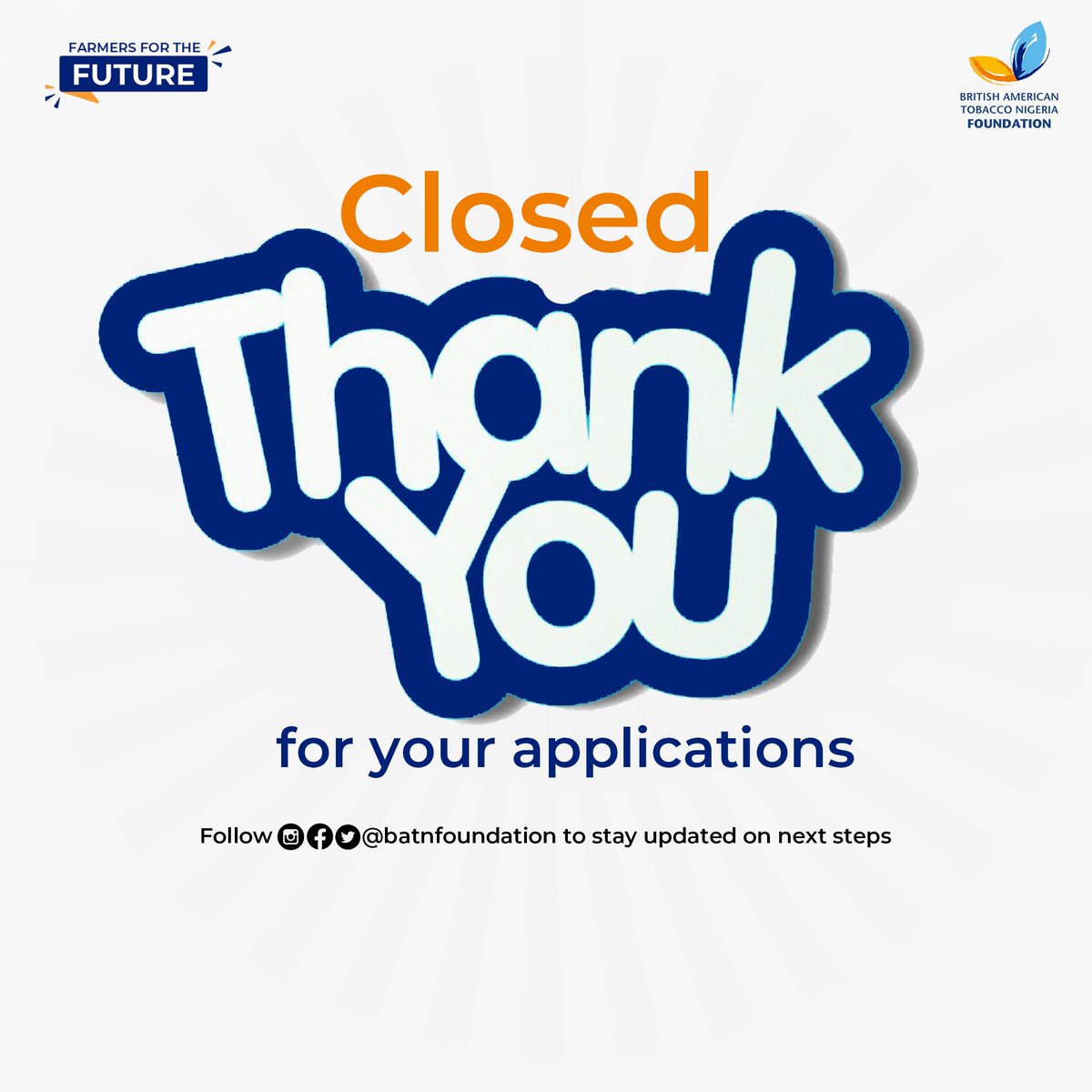 BATNFoundation's tweet photo. Thank you for your applications-#F4Fgrantclosed. Follow our social media pages and turn on notifications to stay updated on next steps. #farmersforthefuture #wealthishere #makingadifference #supportingsmallholderfarmers https://t.co/j4vniPV1wz